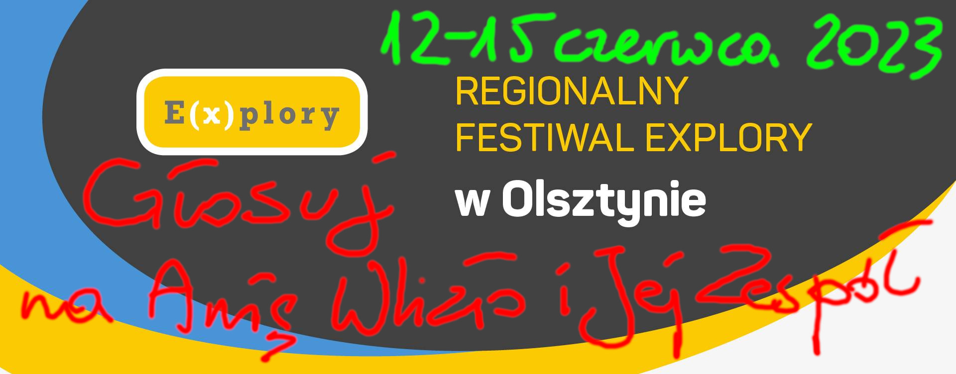 E(x)plory REX Olsztyn 2023 - Głosuj na Anię Wlizło